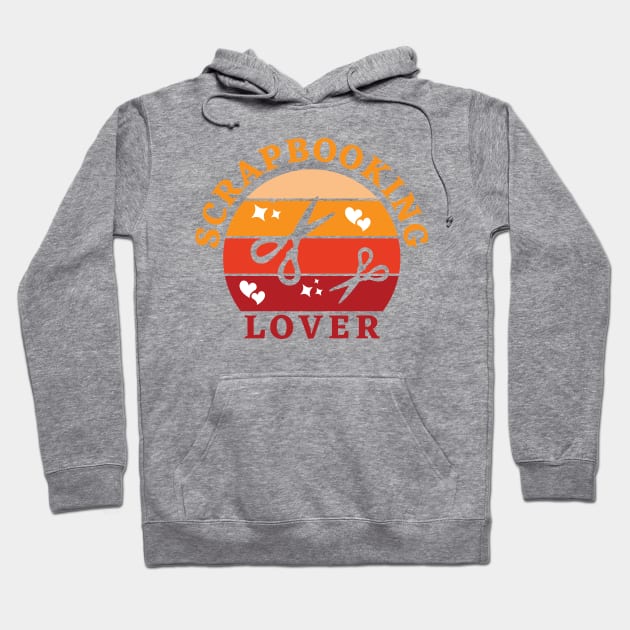 Scrapbooking Lover Hoodie by Haministic Harmony